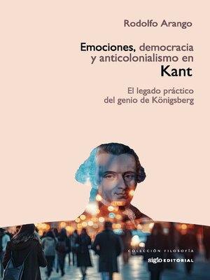 cover image of Emociones, democracia y anticolonialismo en Kant